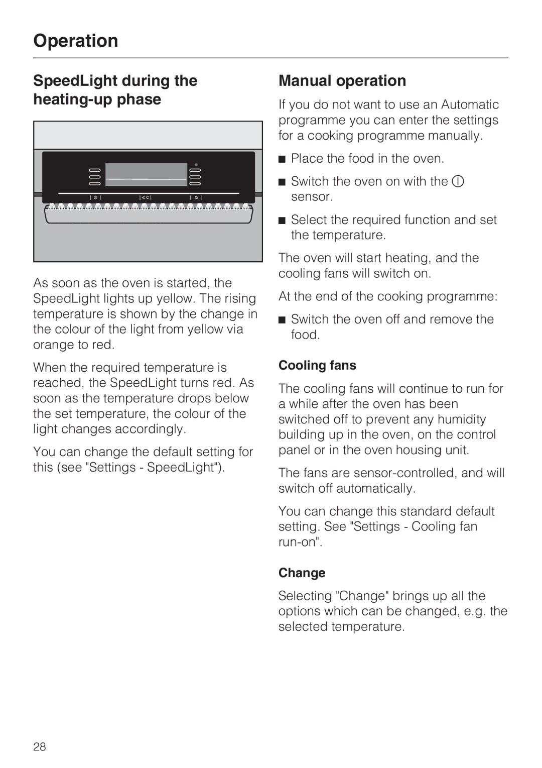 Miele H 5981 BP installation instructions SpeedLight during the heating-up phase, Manual operation, Change 