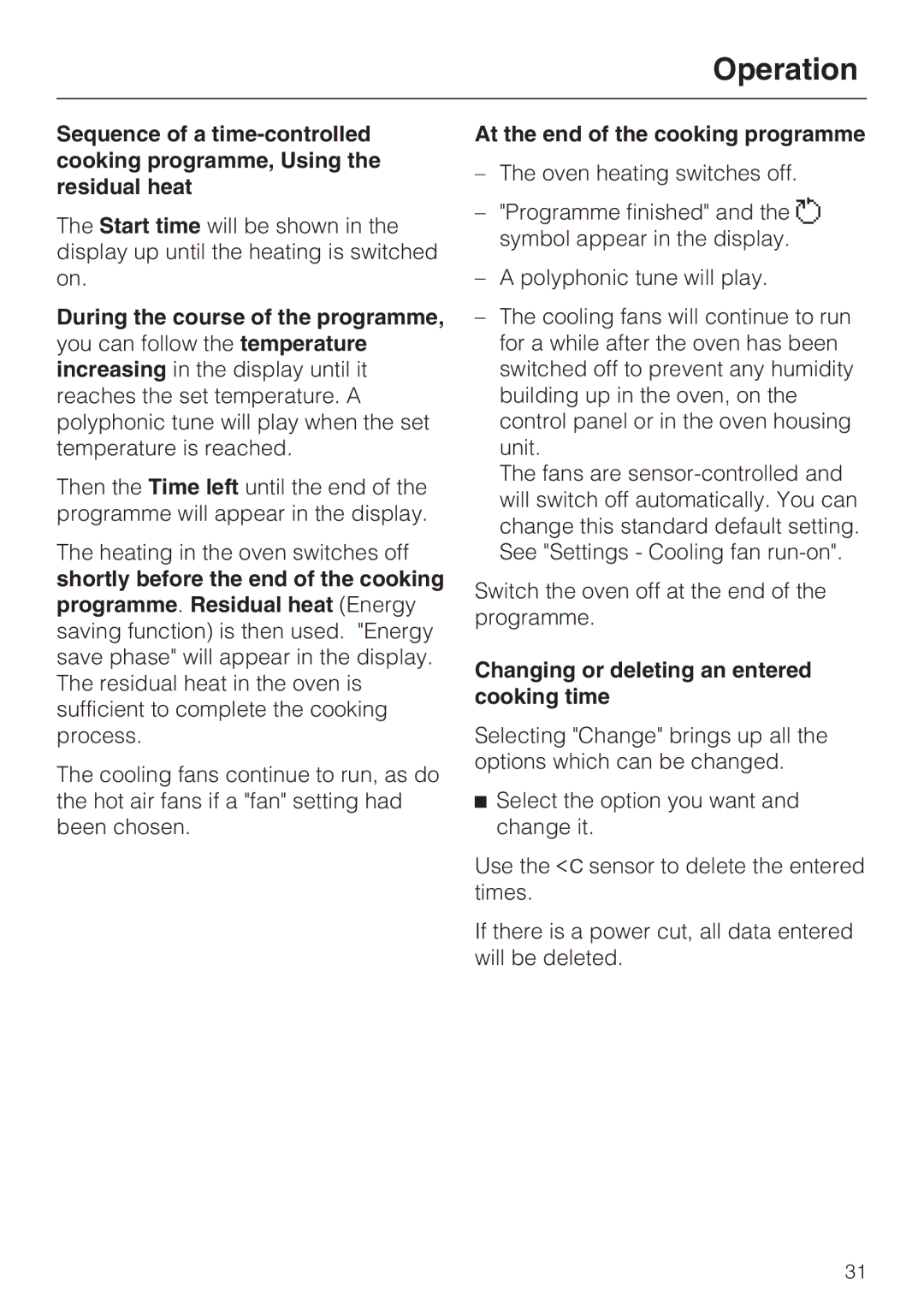 Miele H 5981 BP installation instructions At the end of the cooking programme, Changing or deleting an entered cooking time 