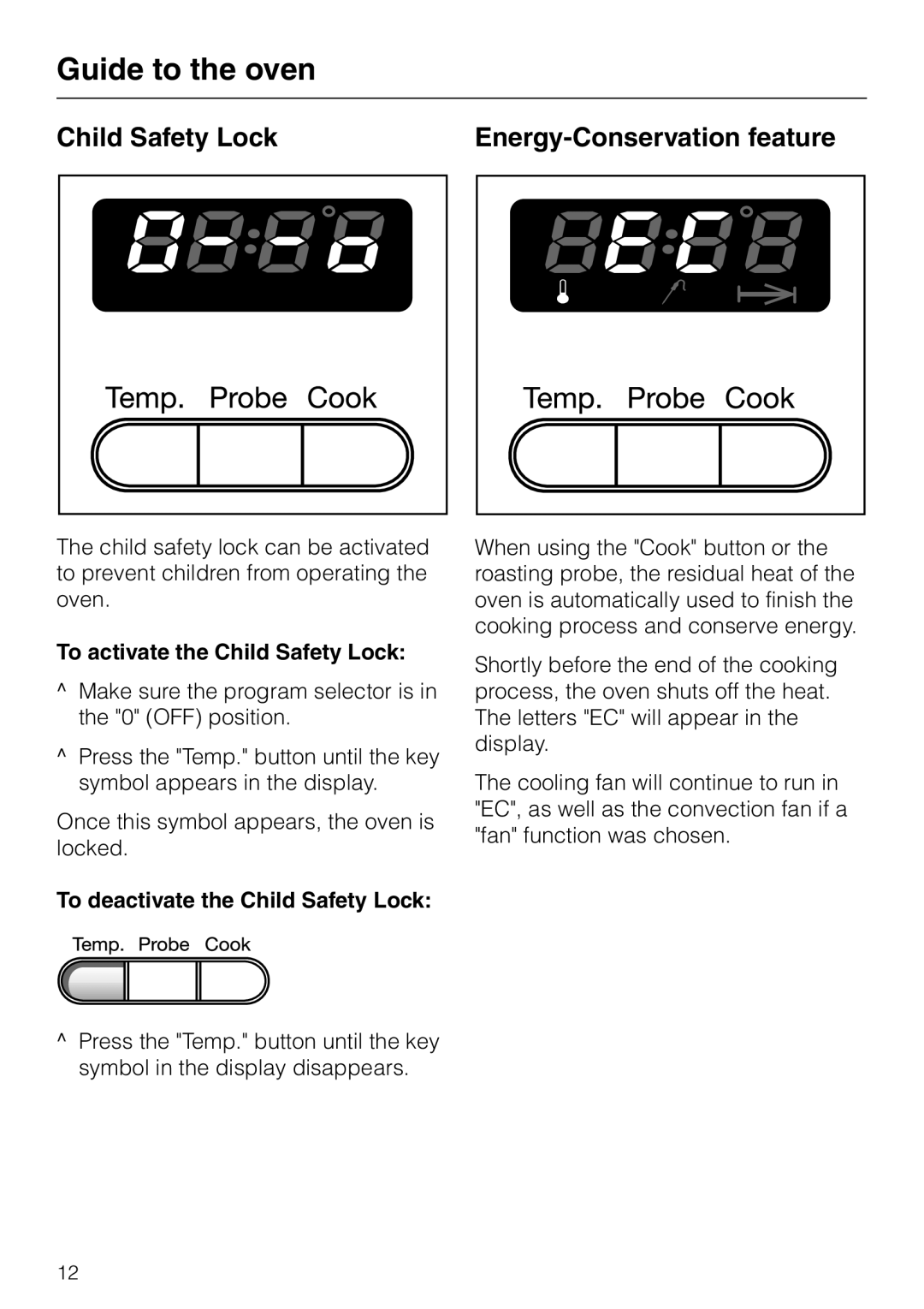 Miele H350-2B operating instructions Child Safety Lock Energy-Conservation feature, To activate the Child Safety Lock 