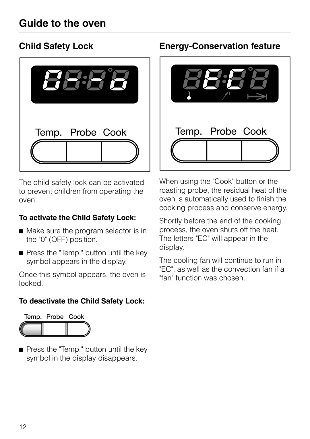 Miele H387-1B, H387-2B manual Child Safety Lock Energy-Conservation feature, To activate the Child Safety Lock 