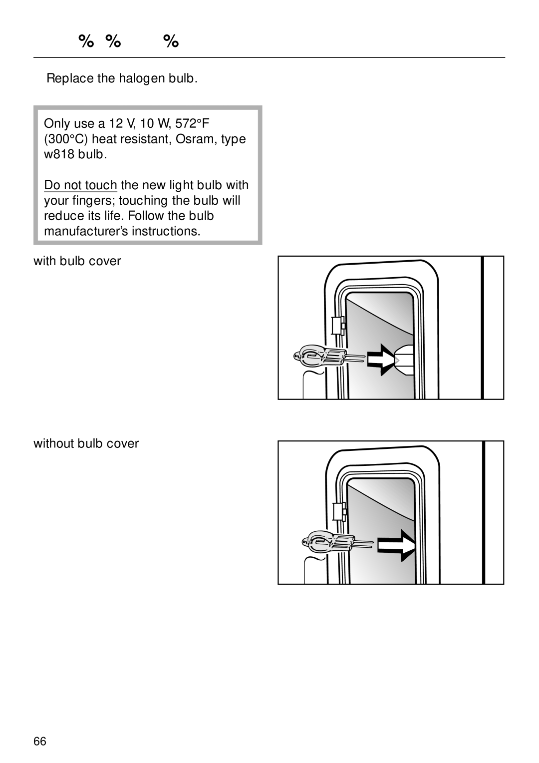 Miele H396B, H395B operating instructions Changing the light bulb 