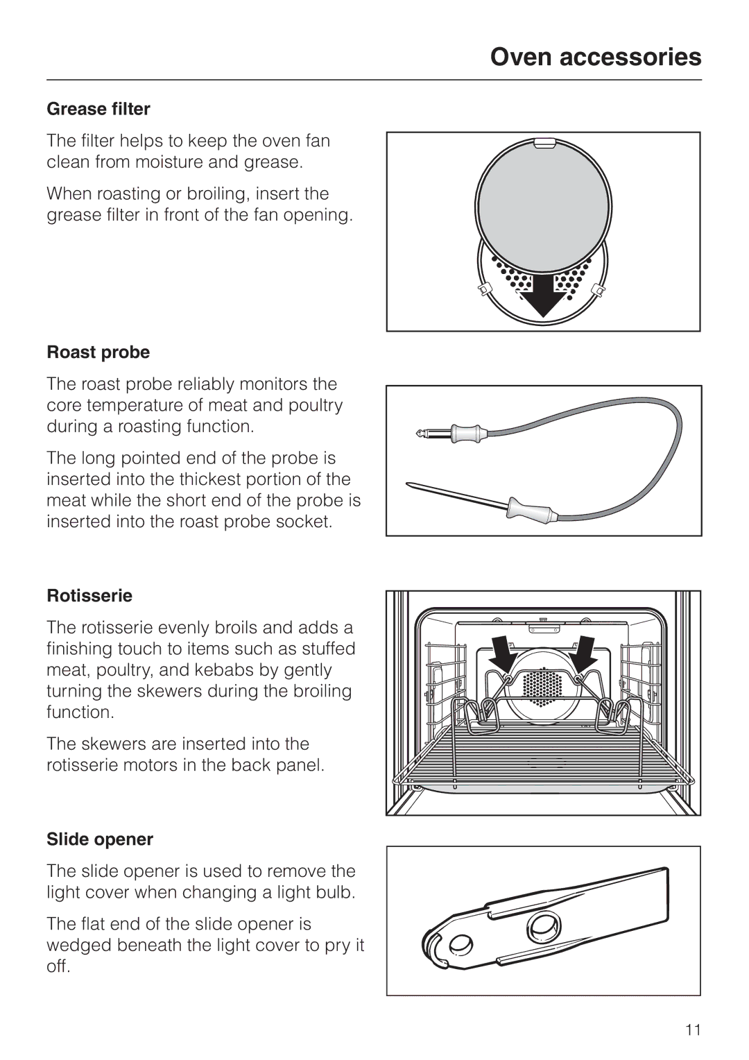 Miele H398BP2, H397BP2 operating instructions Grease filter, Roast probe, Rotisserie, Slide opener 