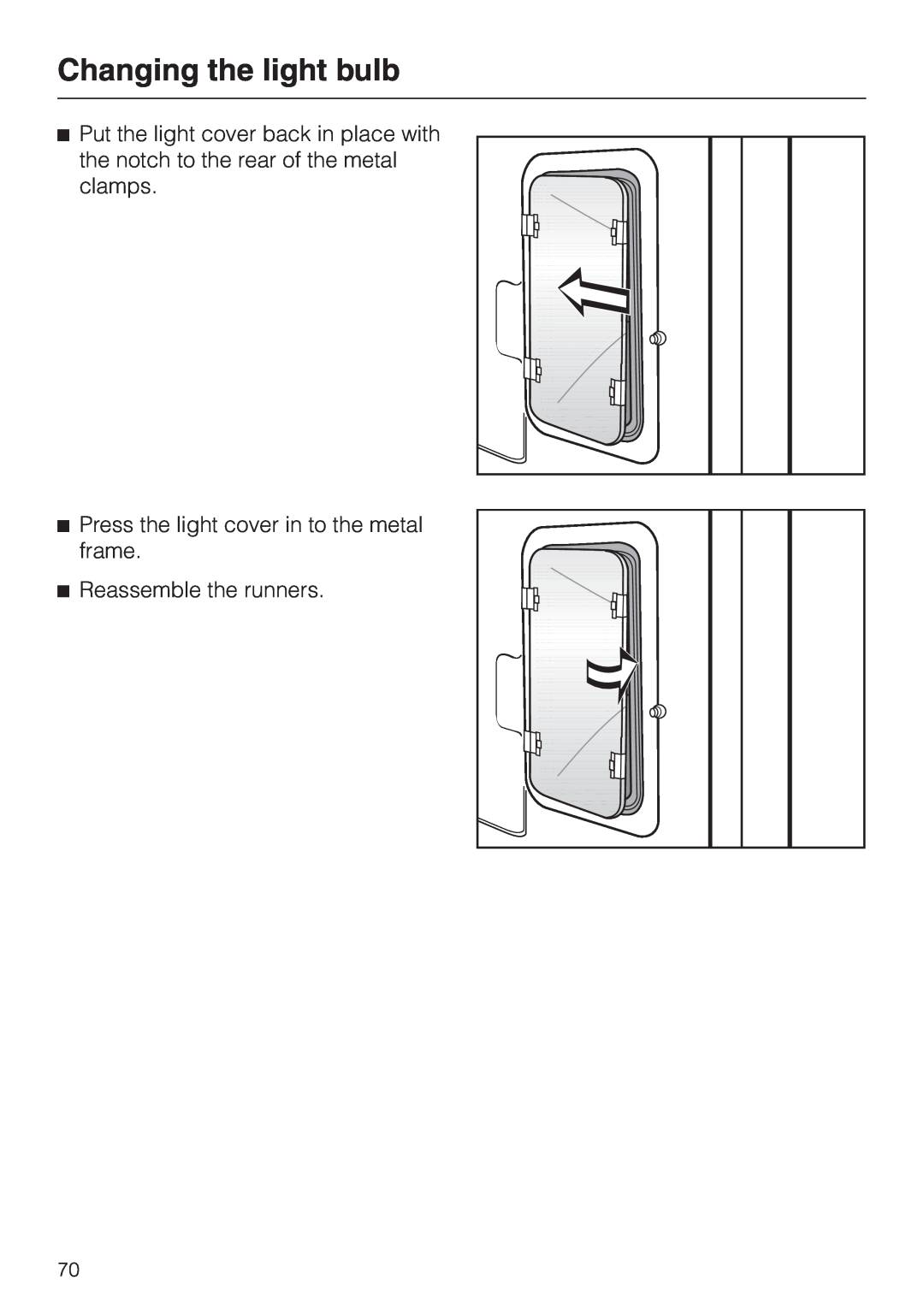 Miele H397BP2, H398BP2 Changing the light bulb, Press the light cover in to the metal frame, Reassemble the runners 