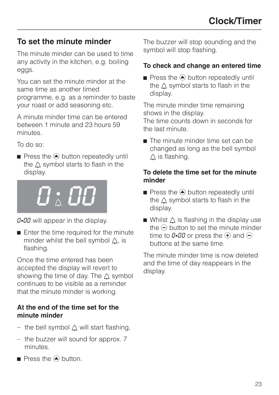 Miele H4200, H4210 installation instructions To set the minute minder, At the end of the time set for the minute minder 