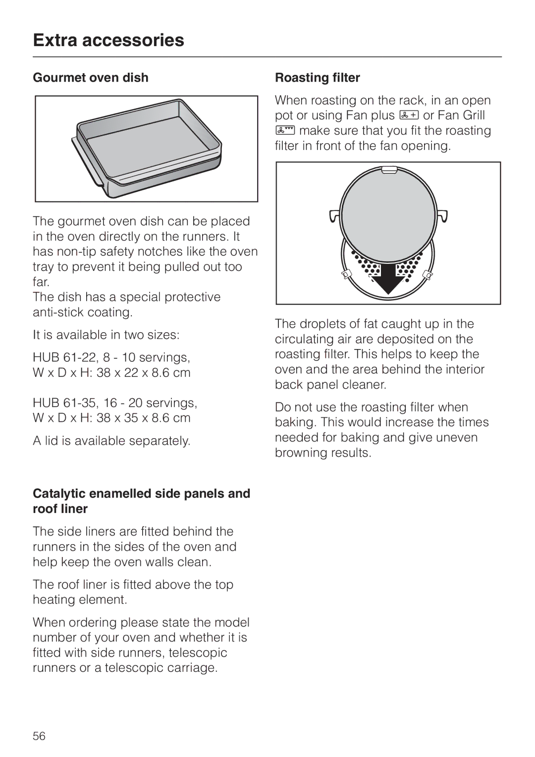 Miele H4210, H4200 Gourmet oven dish Roasting filter, Catalytic enamelled side panels and roof liner 