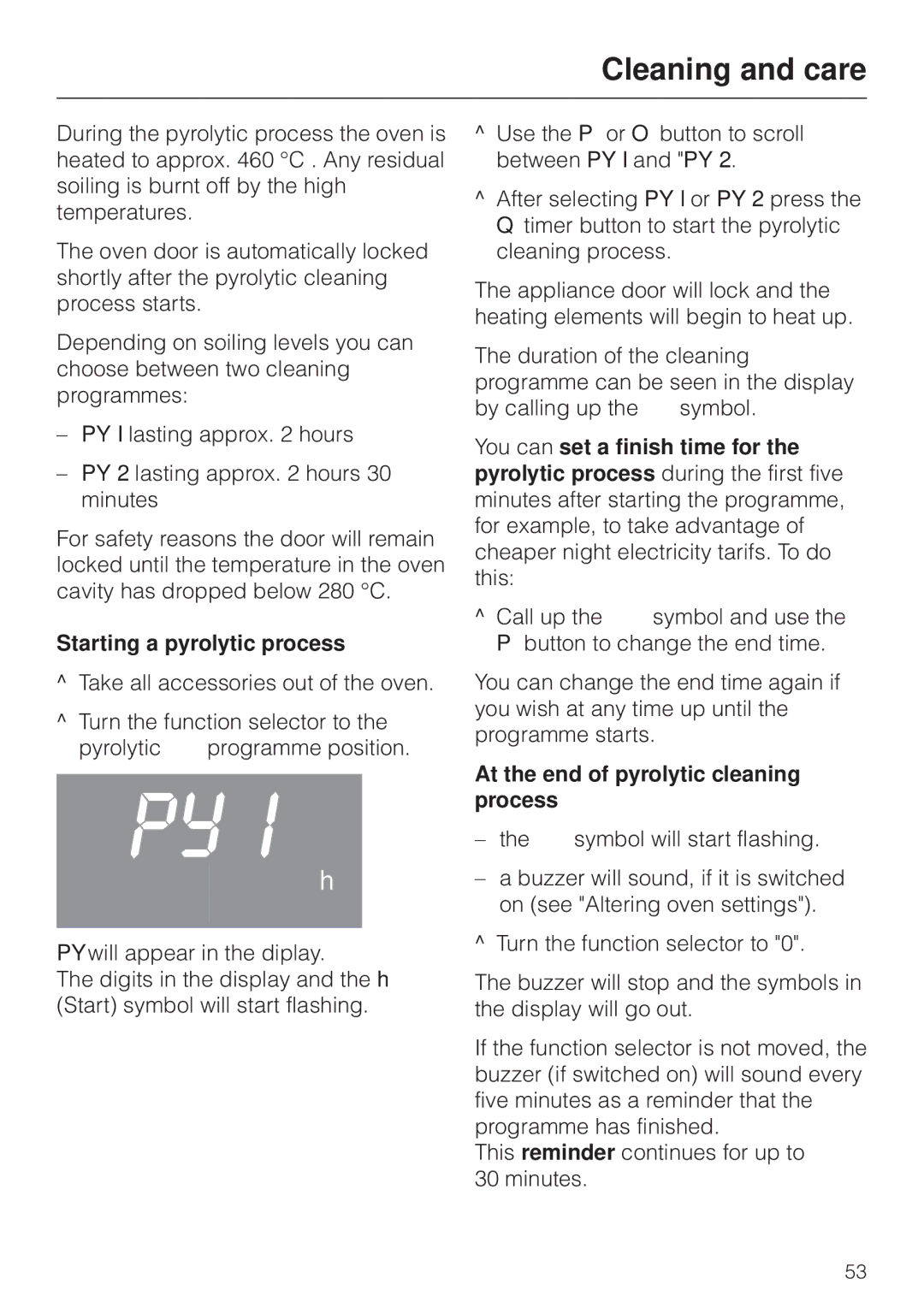 Miele H 4170, H4270 operating instructions Starting a pyrolytic process, At the end of pyrolytic cleaning process 