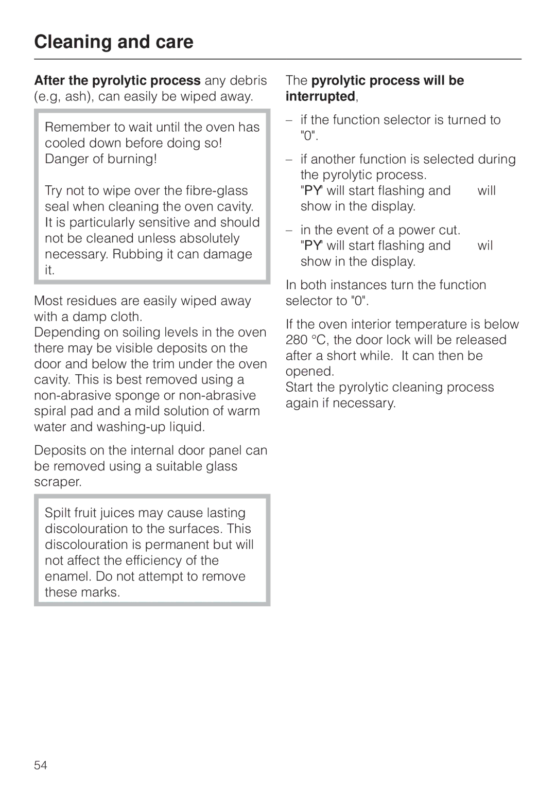 Miele H4270, H 4170 operating instructions Pyrolytic process will be interrupted 