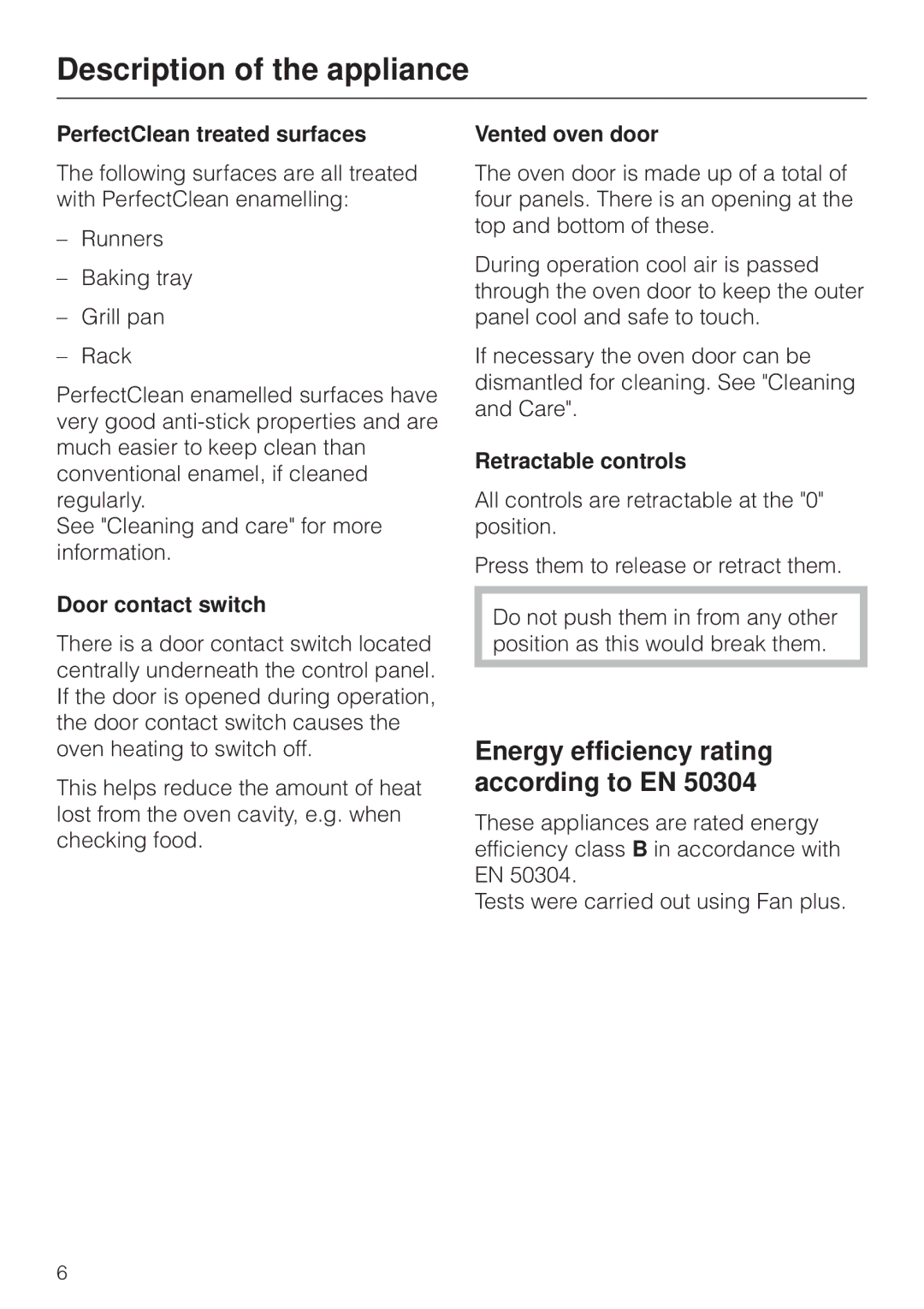 Miele H4270 Energy efficiency rating according to EN, PerfectClean treated surfaces, Door contact switch, Vented oven door 