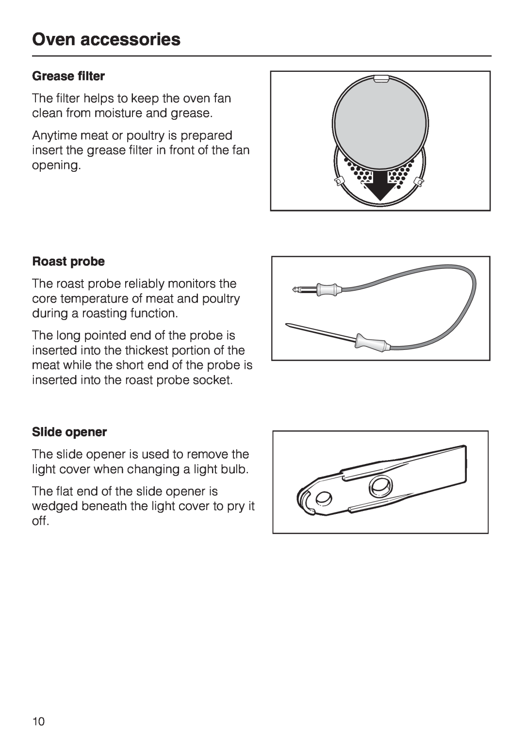Miele H4680B installation instructions Oven accessories, Grease filter, Roast probe, Slide opener 