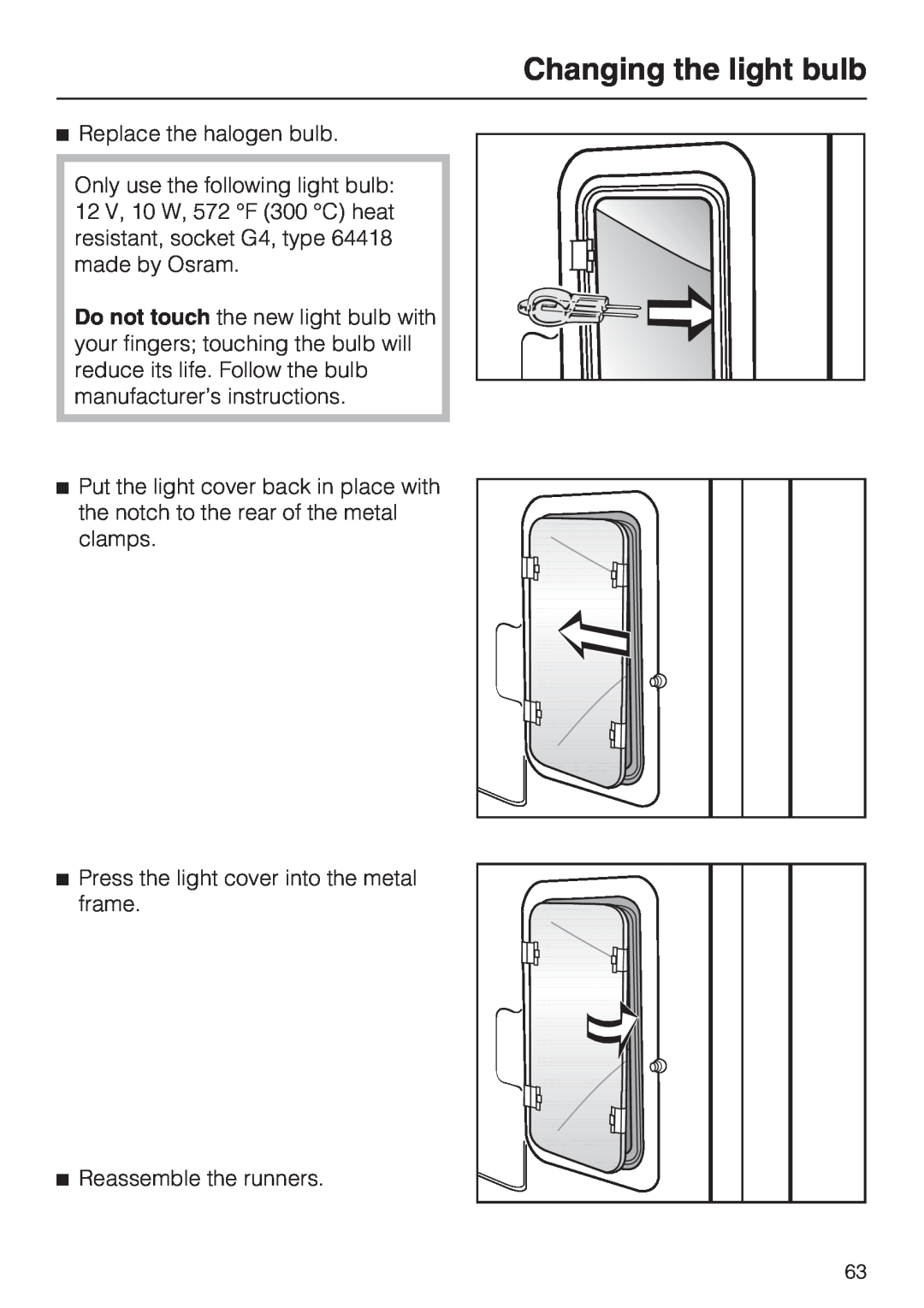Miele H4680B installation instructions Changing the light bulb, Replace the halogen bulb 