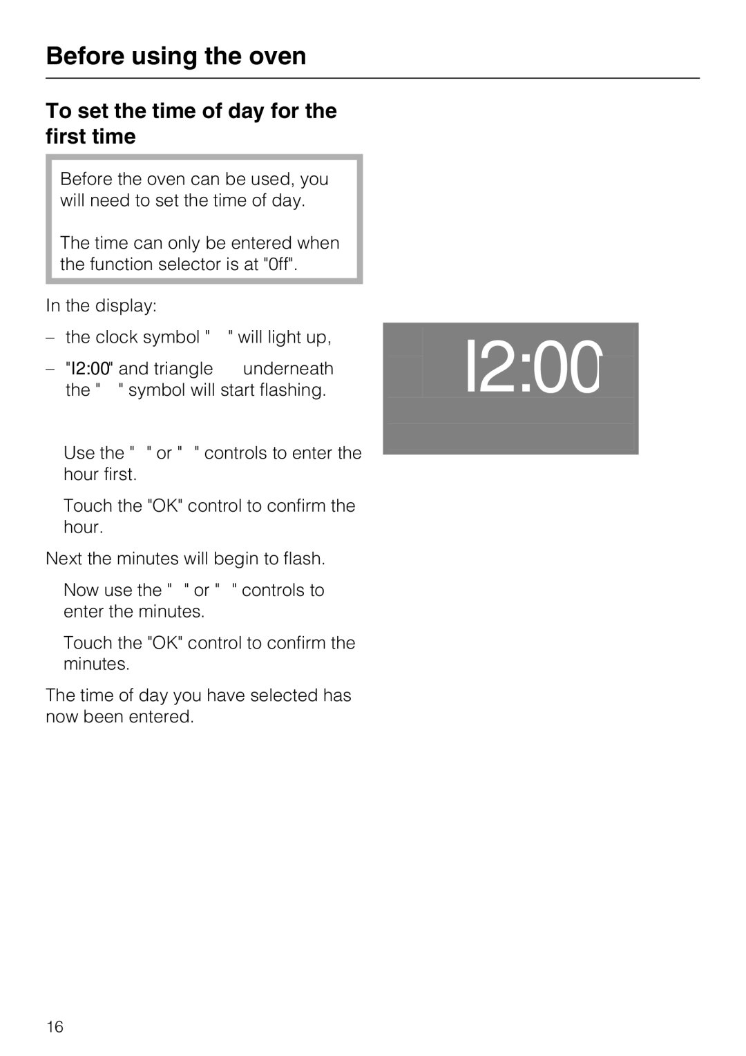 Miele H4742BP installation instructions Before using the oven, To set the time of day for the first time 