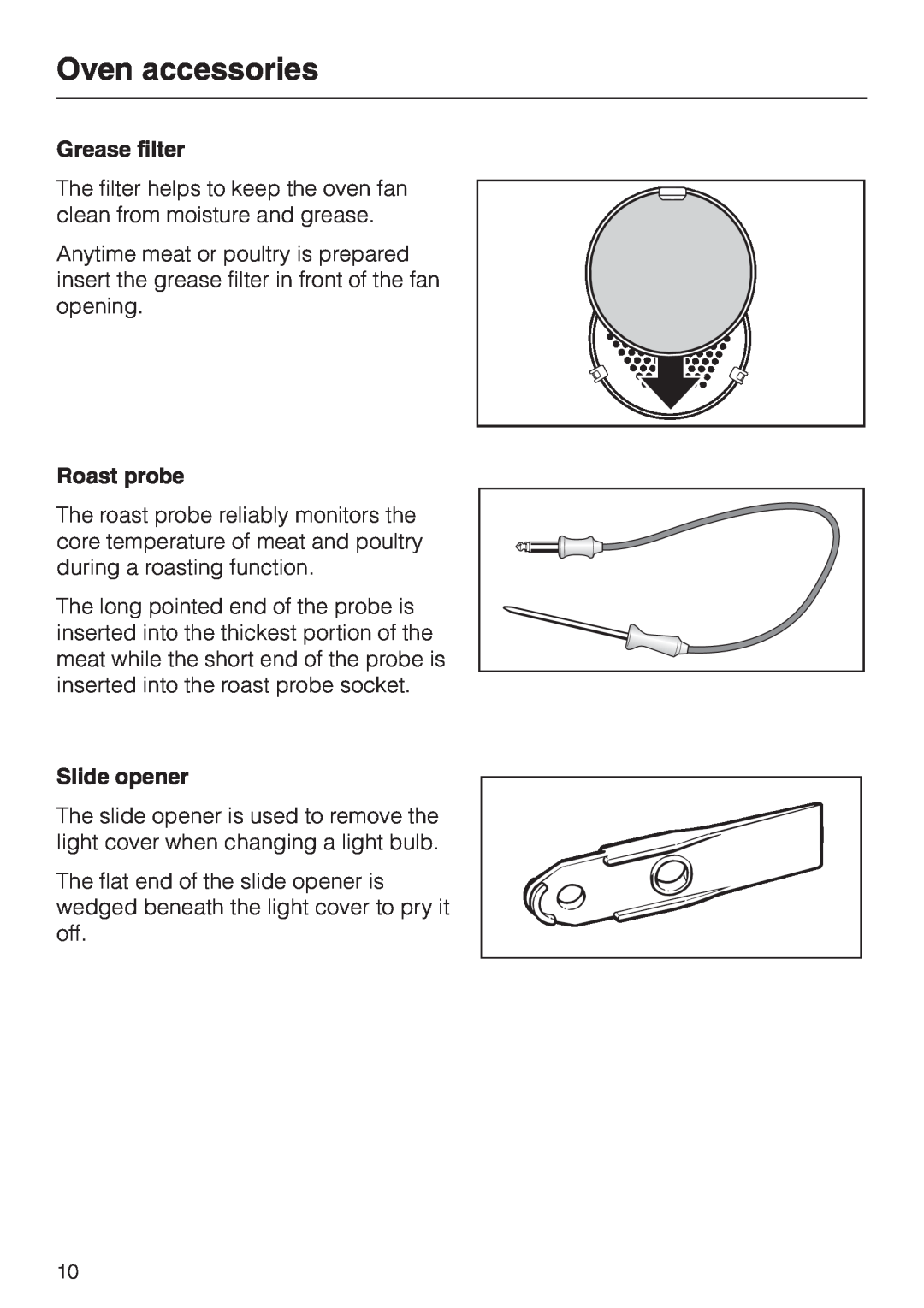 Miele H4780B installation instructions Oven accessories, Grease filter, Roast probe, Slide opener 