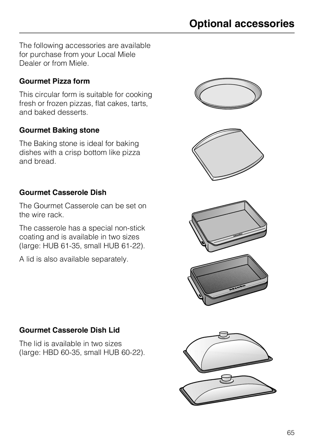 Miele H4782BP Optional accessories, Gourmet Pizza form, Gourmet Baking stone, Gourmet Casserole Dish 