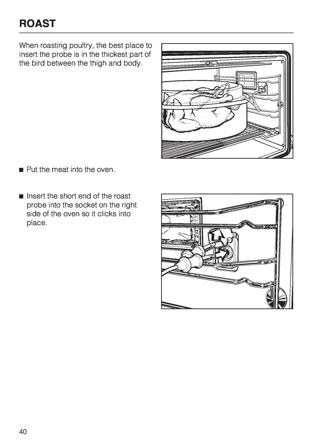 Miele H4782BP installation instructions Roast, Put the meat into the oven 