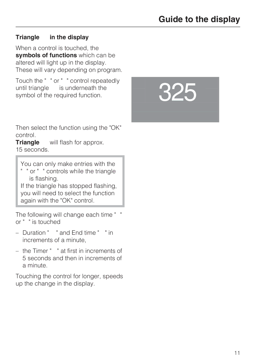 Miele H4842BP installation instructions 325, Triangle in the display 