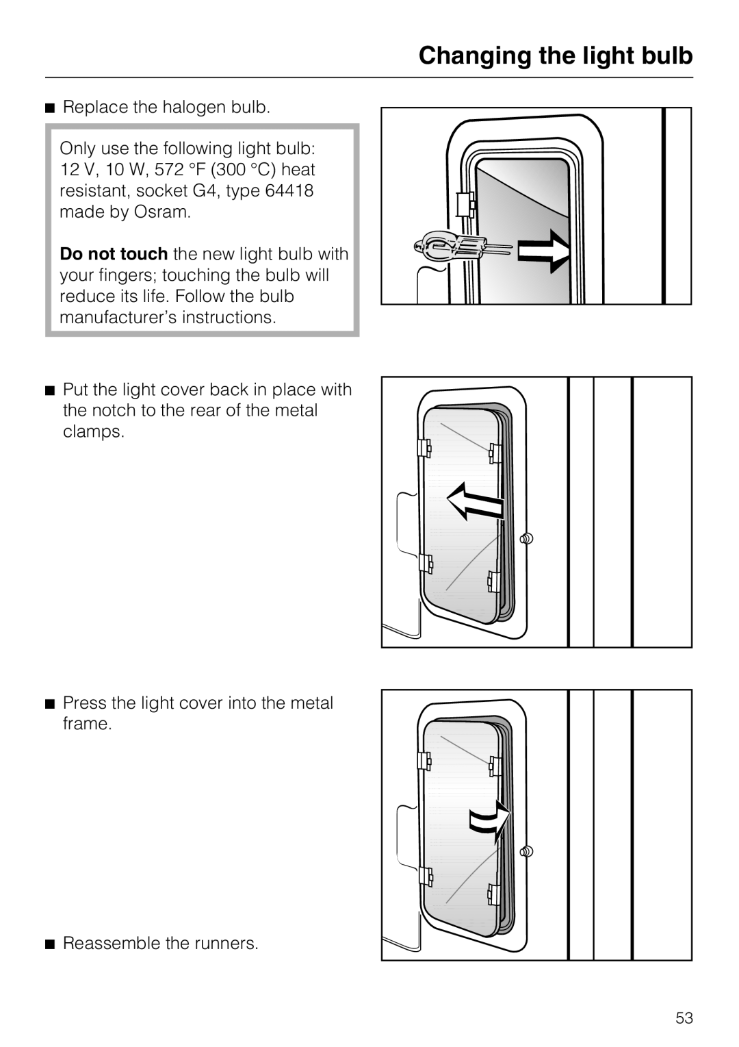 Miele H4842BP installation instructions Changing the light bulb, Replace the halogen bulb 