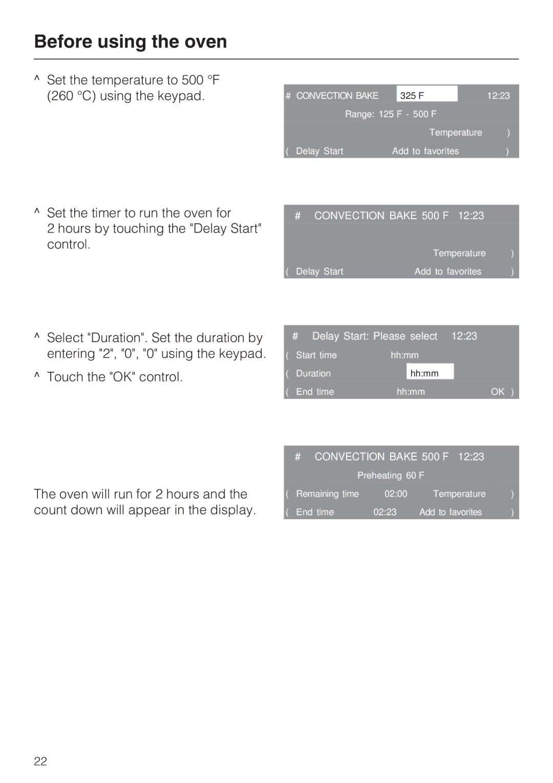 Miele H4890B2 installation instructions Set the temperature to 500 F 260 C using the keypad 