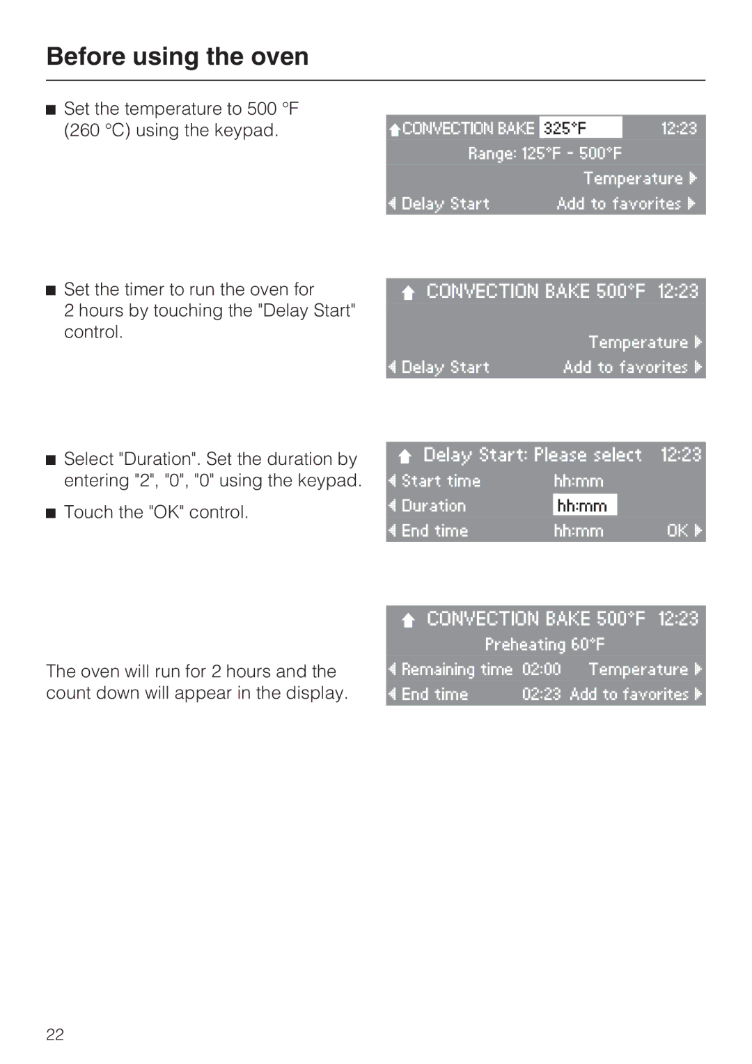 Miele H4890BP2 installation instructions Set the temperature to 500 F 260 C using the keypad 