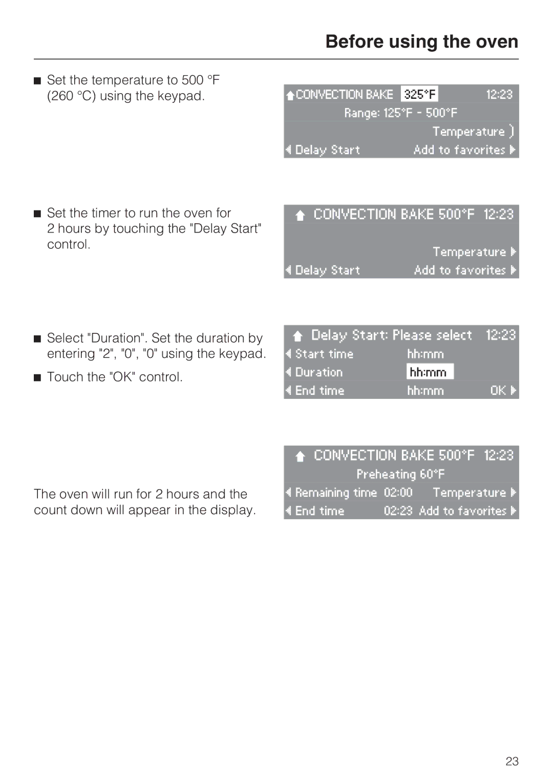 Miele H4892BP2 installation instructions Set the temperature to 500 F 260 C using the keypad 