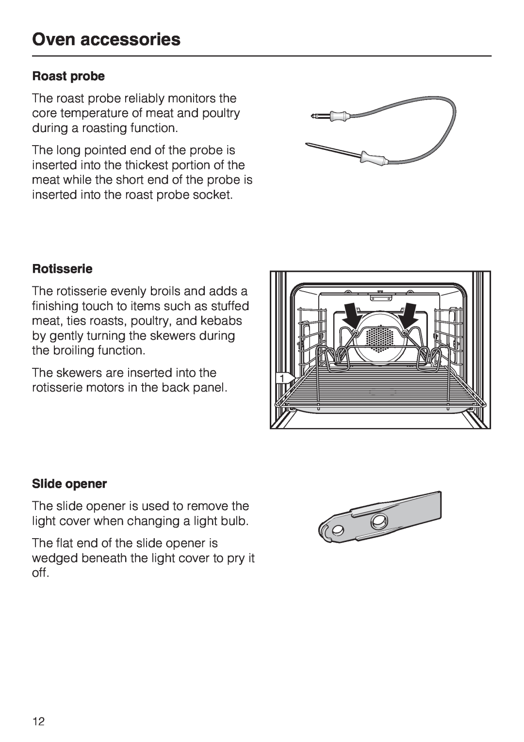 Miele H4892BP2 installation instructions Oven accessories, Roast probe, Rotisserie, Slide opener 