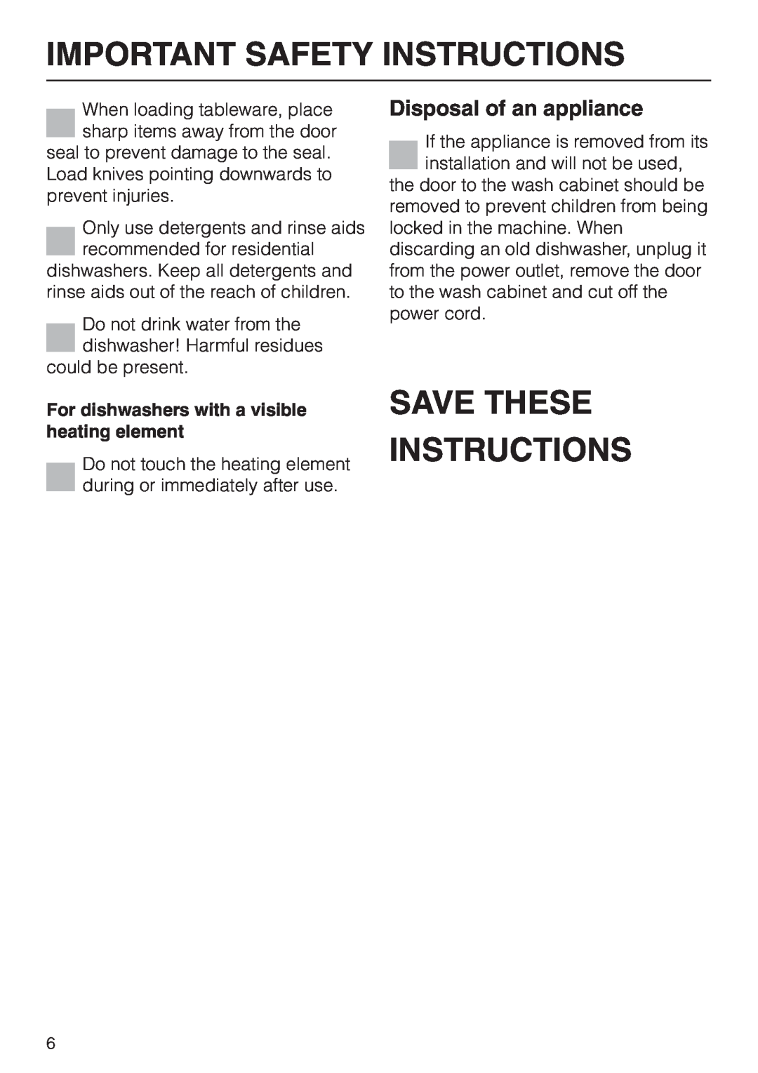 Miele HG01 Save These Instructions, Disposal of an appliance, For dishwashers with a visible heating element 
