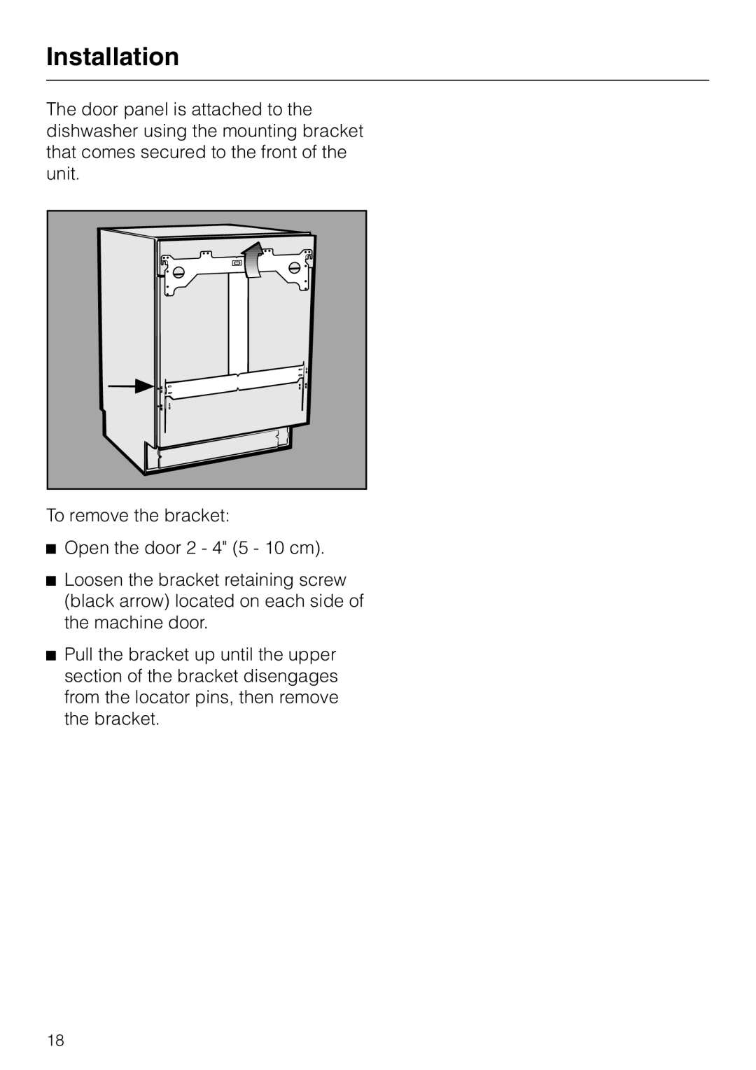 Miele HG01 installation instructions Installation, To remove the bracket 
