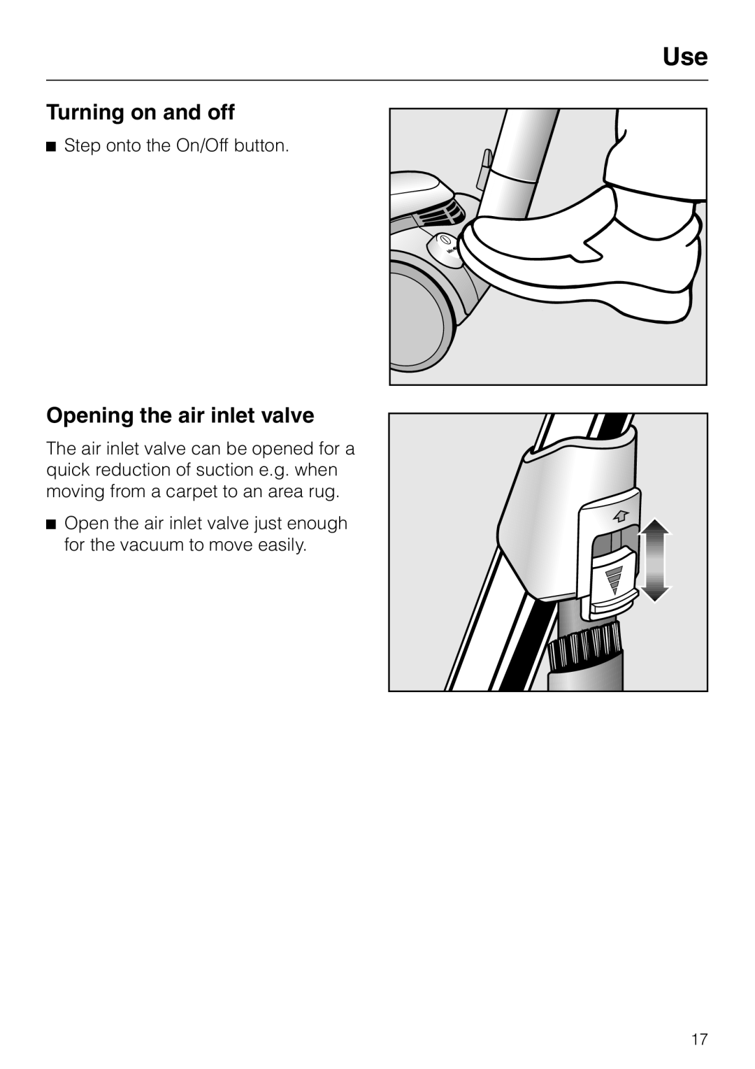 Miele HS09 operating instructions Turning on and off, Opening the air inlet valve 