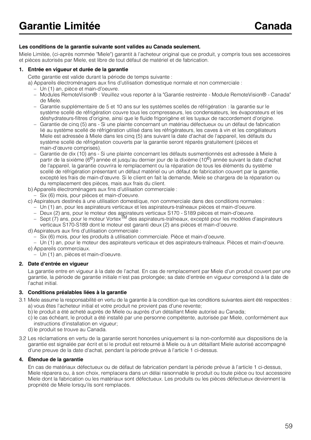 Miele HS17 manual Garantie Limitée, Canada, Entrée en vigueur et durée de la garantie, Date d’entrée en vigueur 