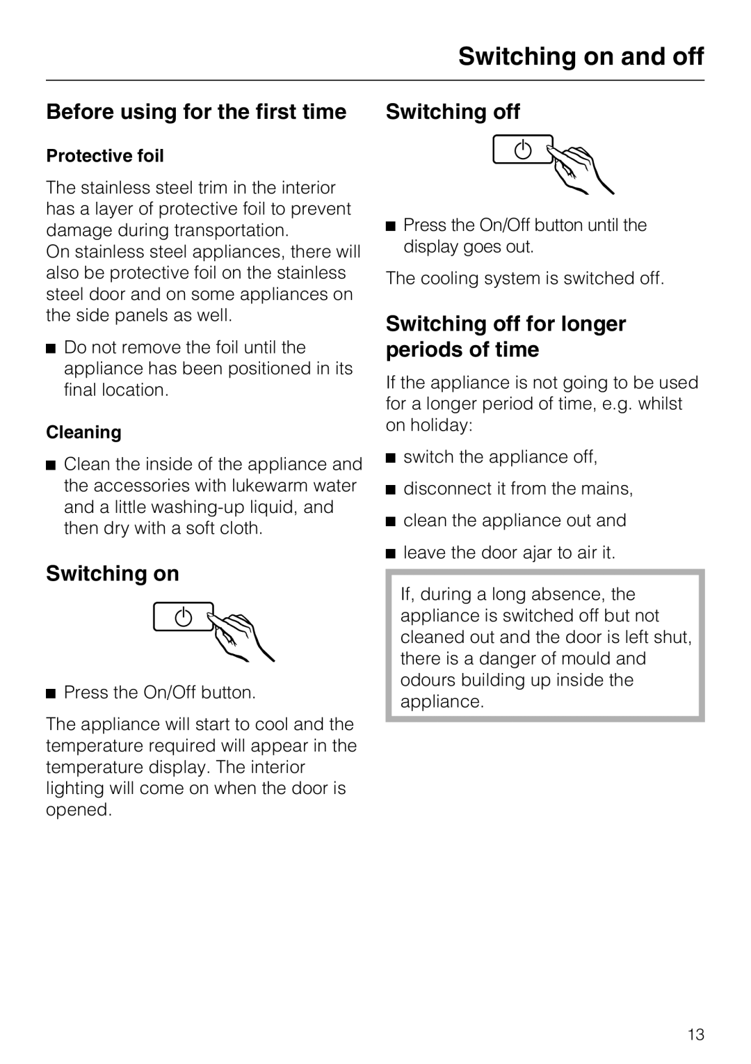 Miele K 12421 SD installation instructions Switching on and off, Before using for the first time, Switching off 