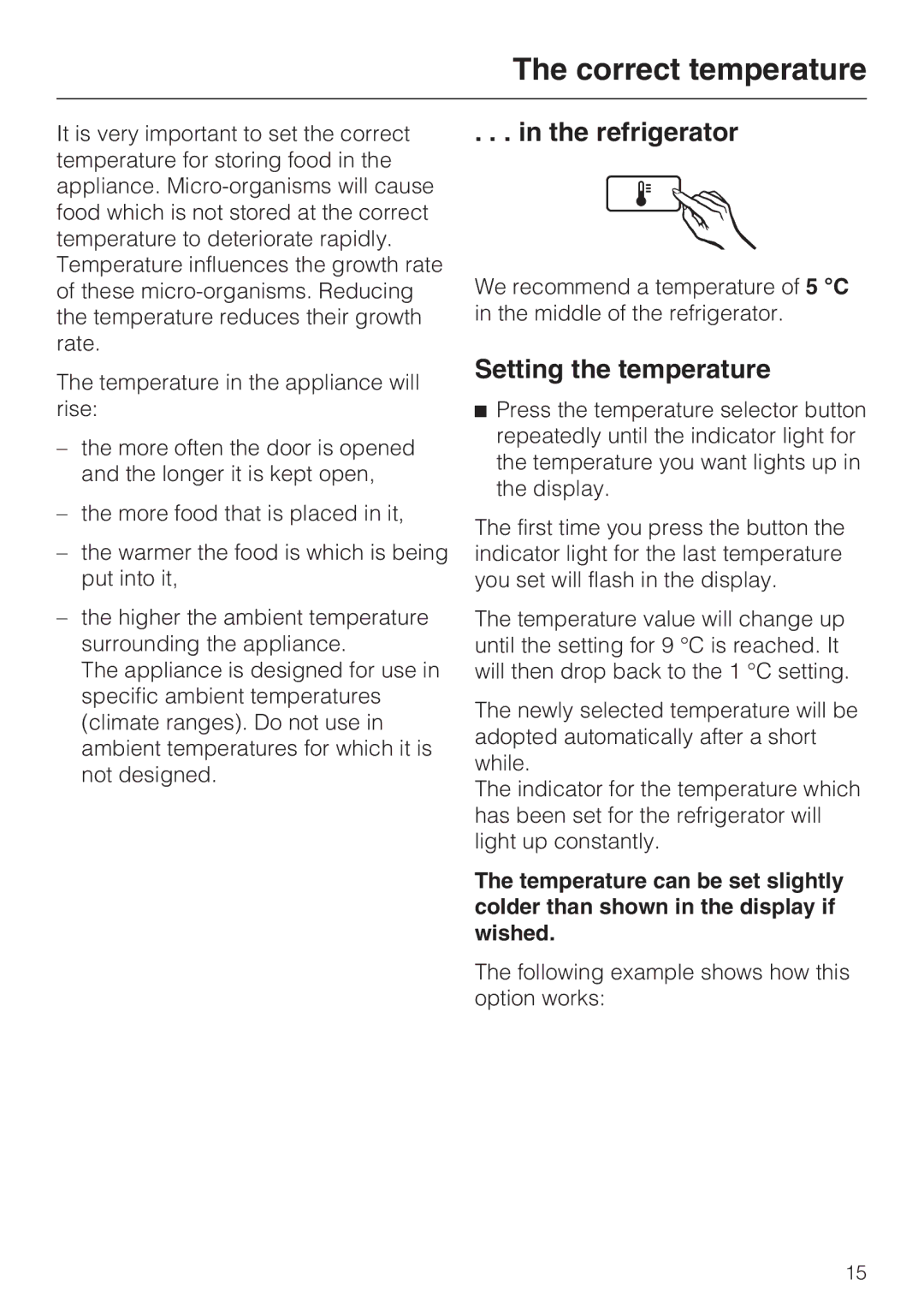 Miele K 12421 SD installation instructions Correct temperature, Refrigerator, Setting the temperature 