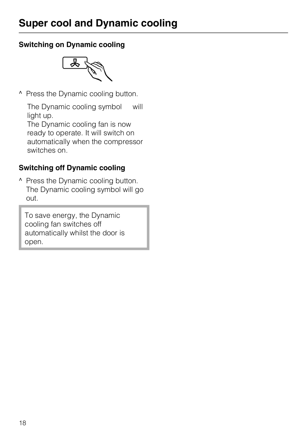 Miele K 12421 SD installation instructions Switching on Dynamic cooling, Switching off Dynamic cooling 