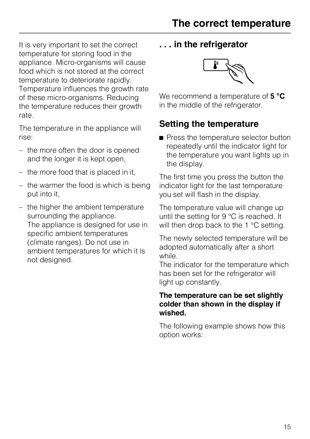 Miele K 12421 SD installation instructions The correct temperature, in the refrigerator, Setting the temperature 