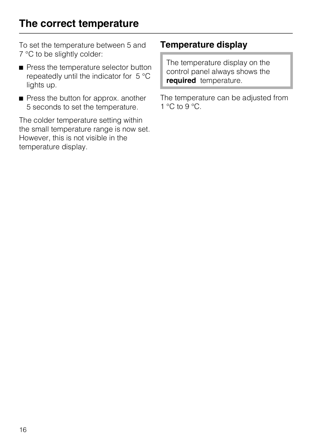 Miele K 12421 SD installation instructions Temperature display, The correct temperature 