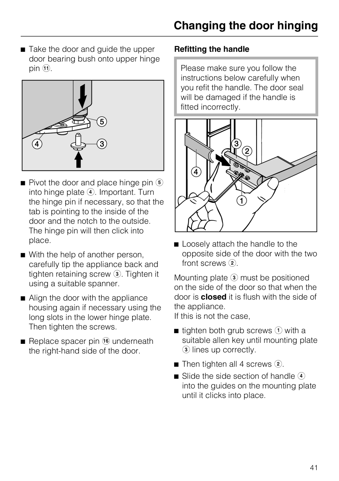 Miele K 12421 SD installation instructions Refitting the handle, Changing the door hinging 