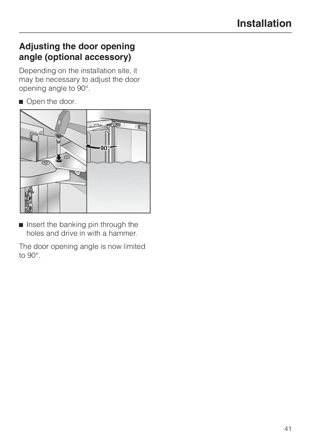 Miele K 1801 SF, K 1911 SF, K 1901 SF, K 1811 SF installation instructions Adjusting the door opening angle optional accessory 