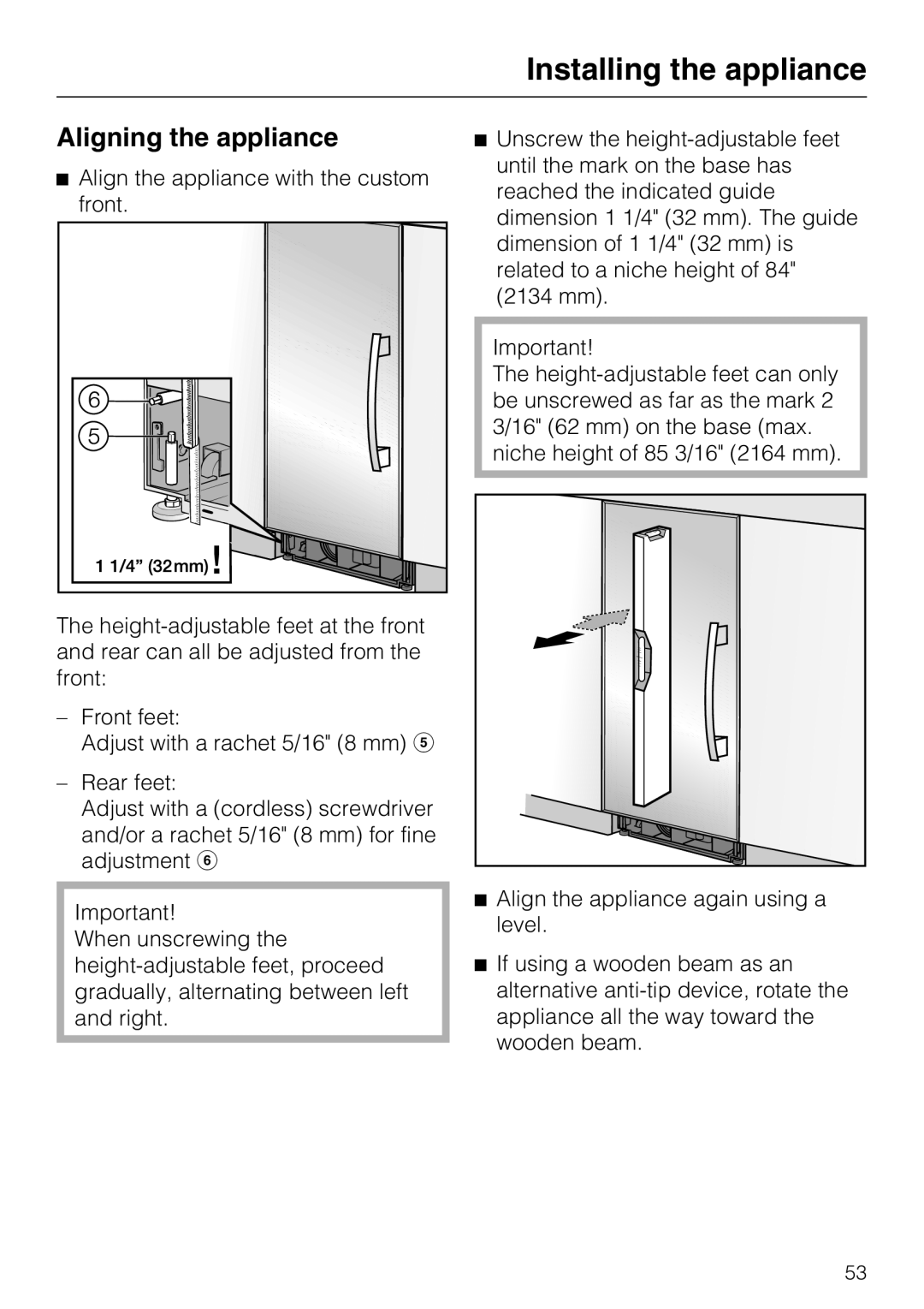 Miele K 1801 SF, K 1911 SF, K 1901 SF, K 1811 SF installation instructions Aligning the appliance 