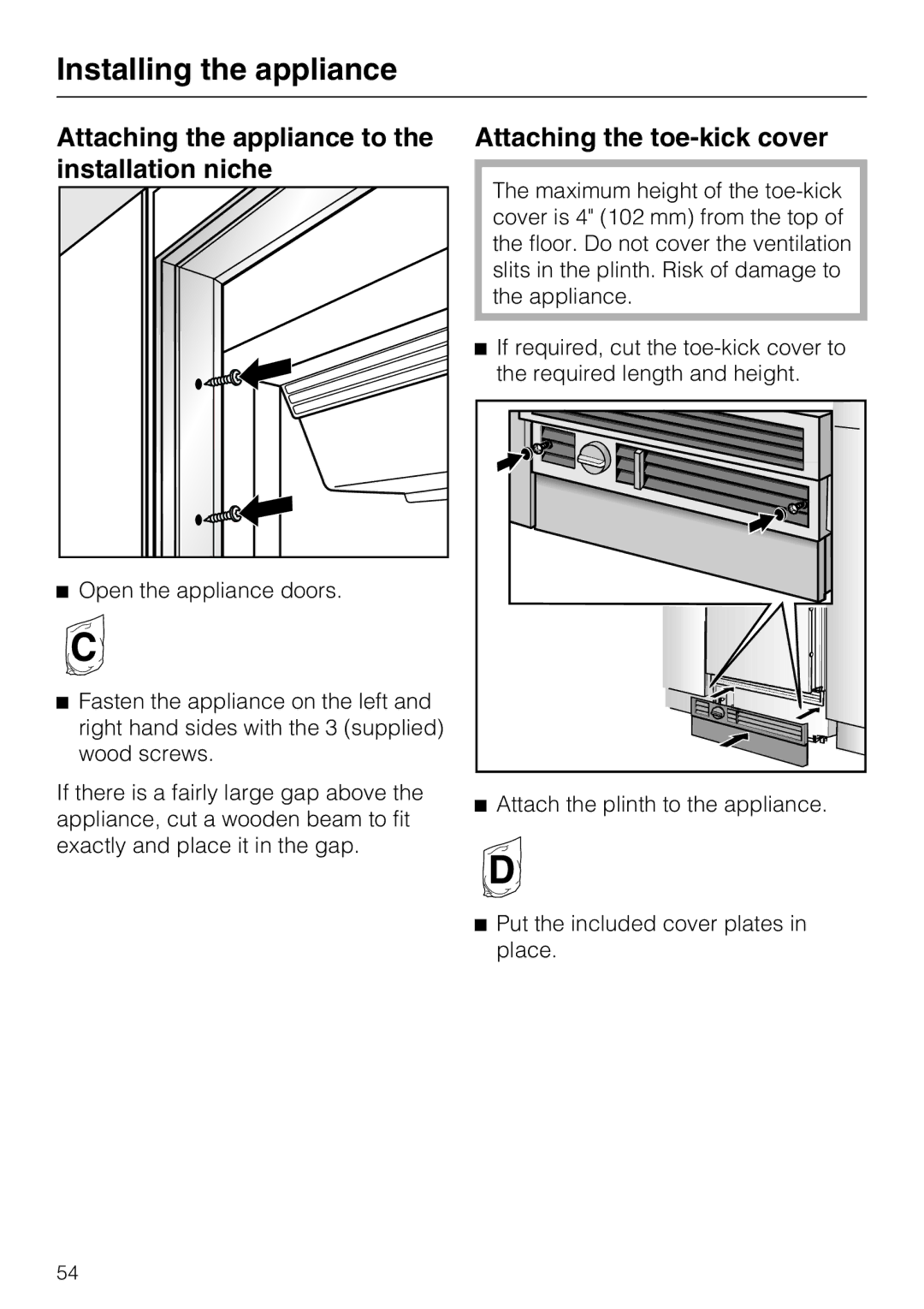 Miele K 1901 SF, K 1911 SF, K 1801 SF Attaching the appliance to the installation niche, Attaching the toe-kick cover 