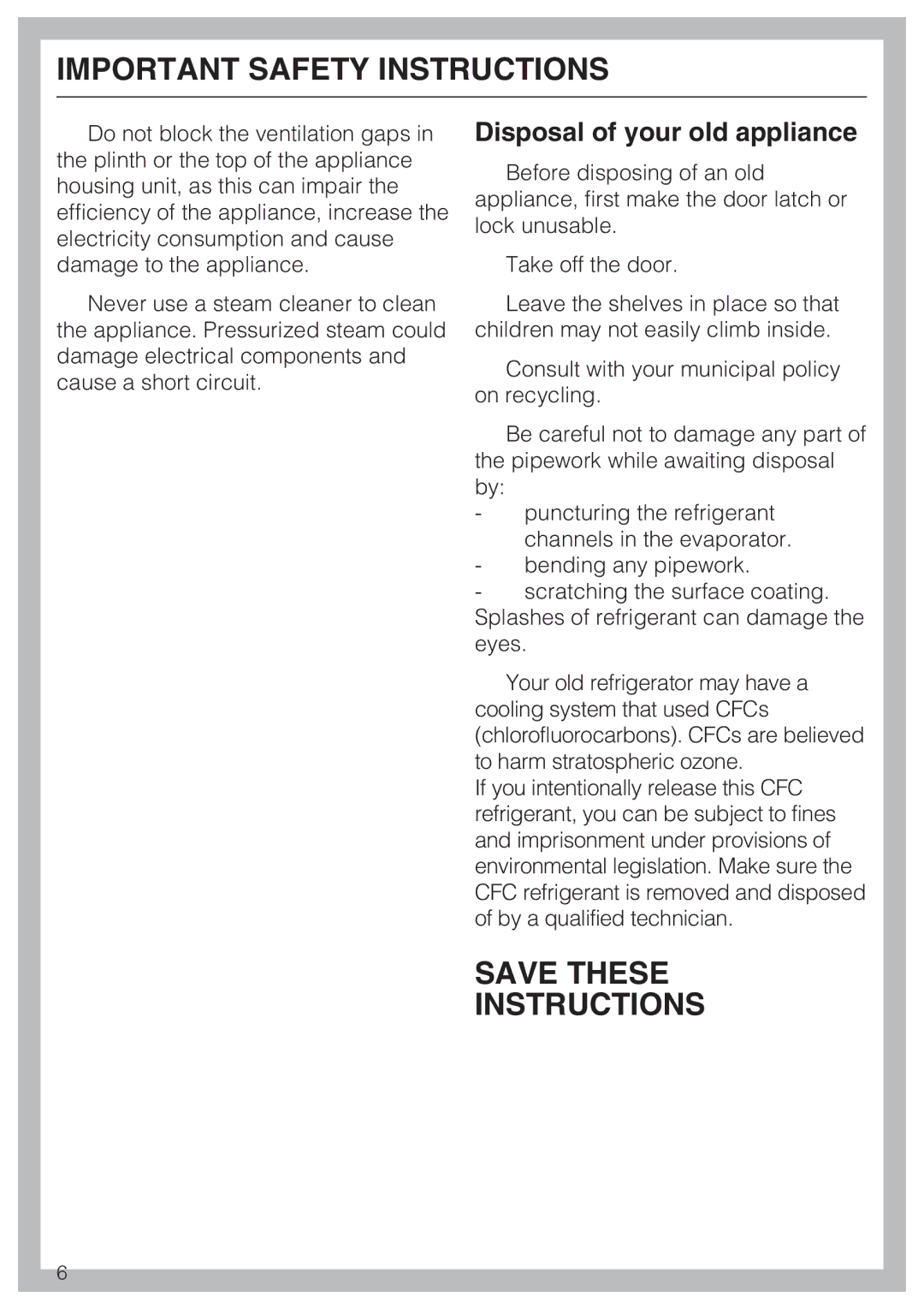 Miele K 1901 SF, K 1911 SF, K 1801 SF, K 1811 SF Save These Instructions, Disposal of your old appliance 