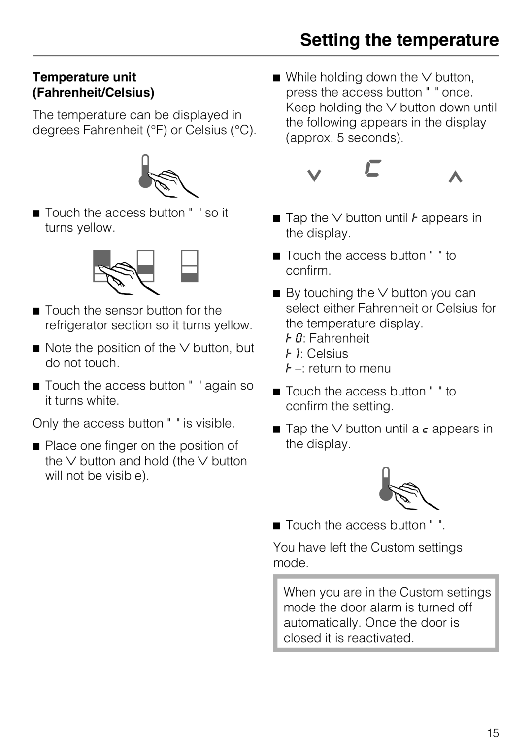 Miele K 1811 Vi, K 1911 Vi, K 1901 Vi, K 1801 Vi installation instructions Temperature unit Fahrenheit/Celsius 