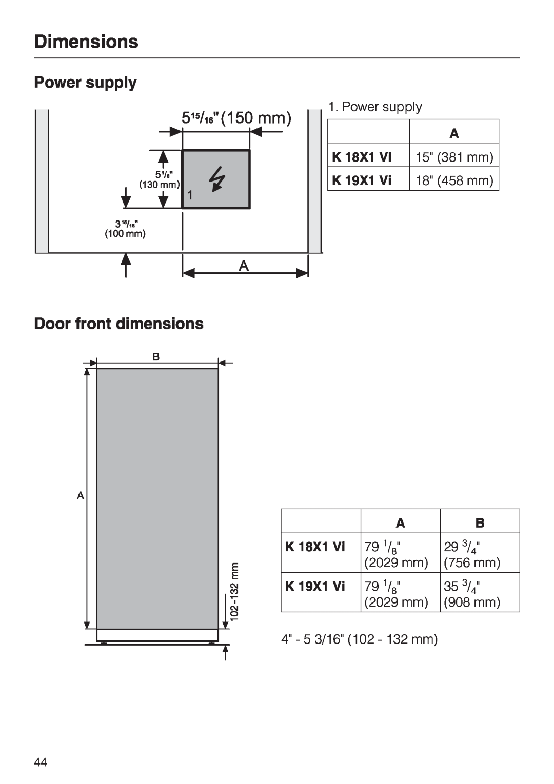 Miele K 1911 Vi, K 1901 Vi, K 1801 Vi, K 1811 Vi Power supply Door front dimensions, Dimensions, 15 381 mm, 18 458 mm 
