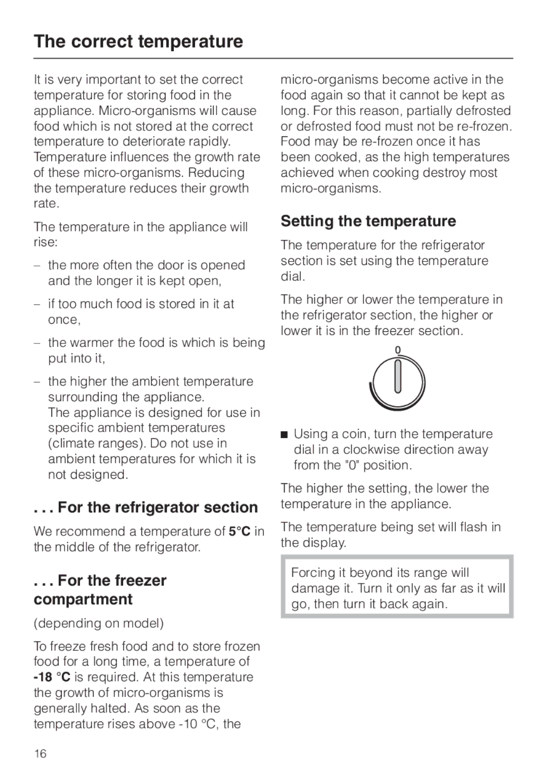 Miele K 9412 I Correct temperature, For the refrigerator section, For the freezer compartment, Setting the temperature 