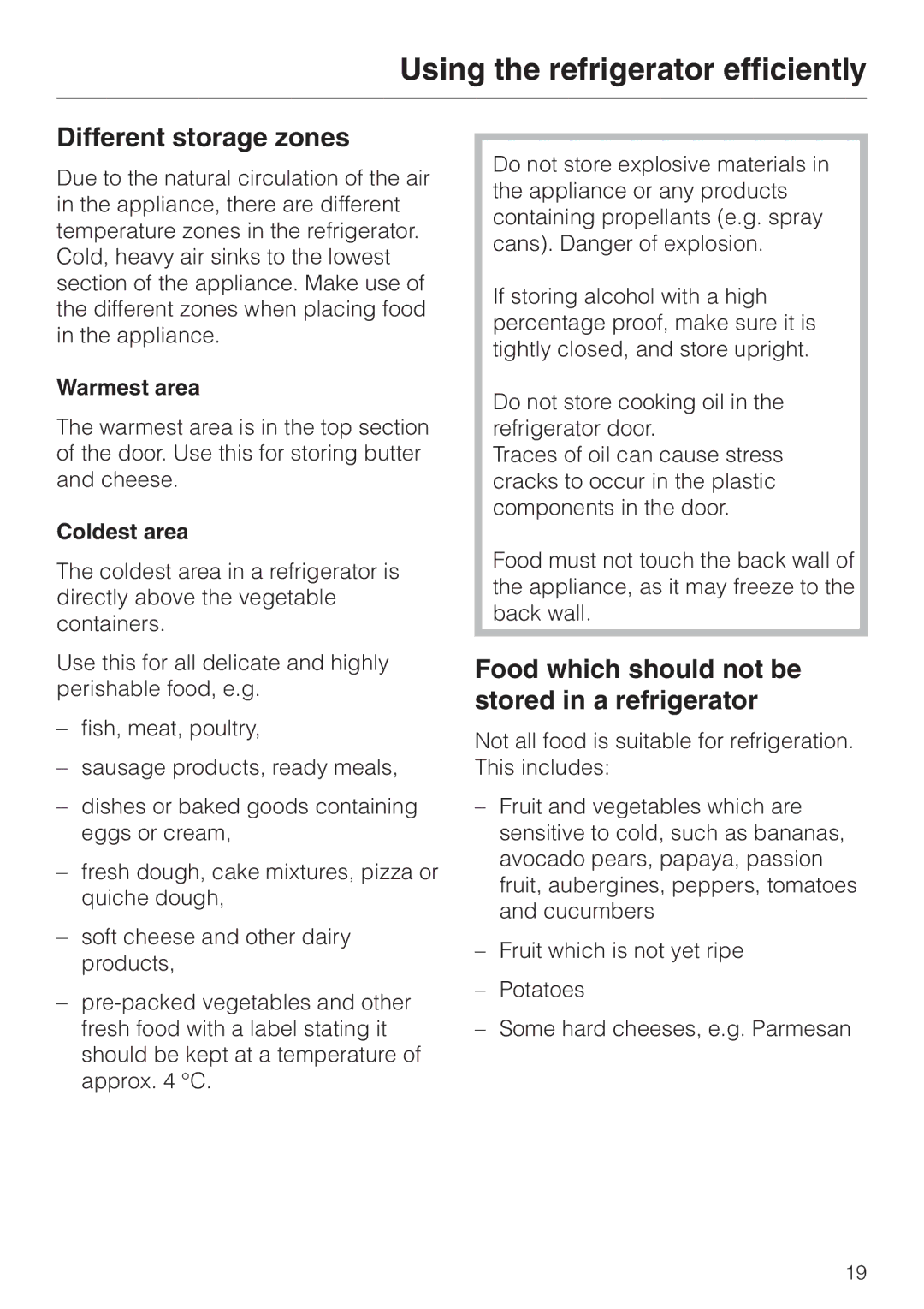 Miele K 9212 I, K 9412 I Using the refrigerator efficiently, Different storage zones, Warmest area, Coldest area 