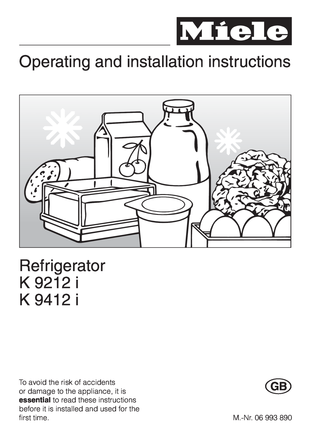 Miele K 9212 I, K 9412 I installation instructions Operating and installation instructions, Refrigerator K 9212 K 