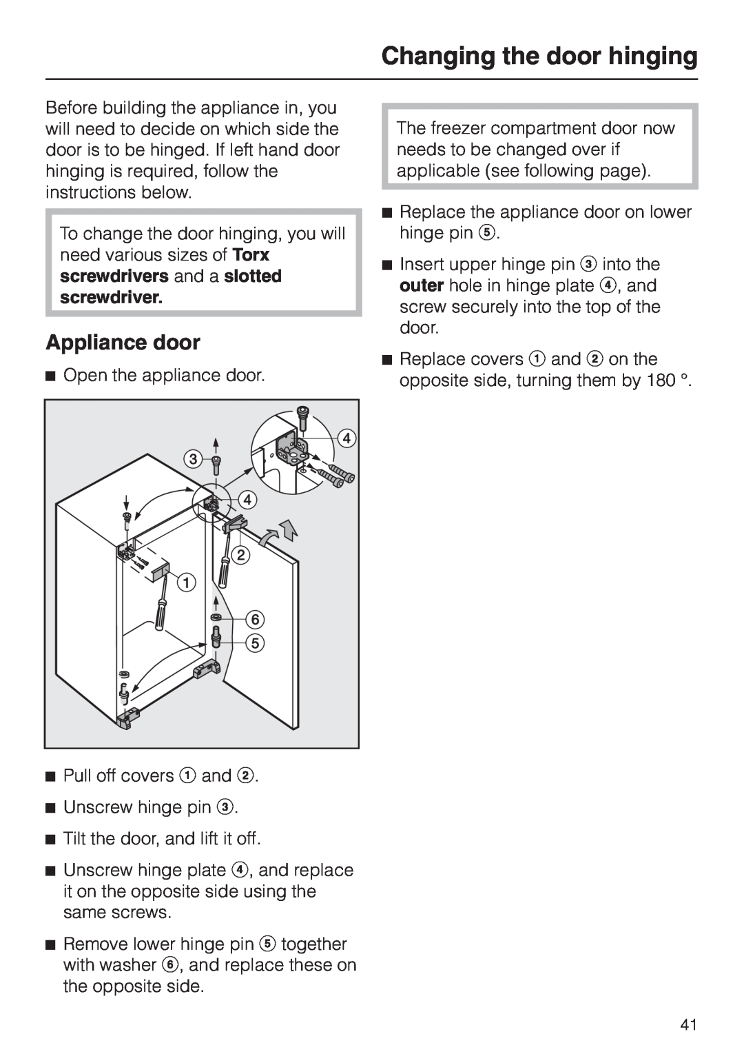 Miele K 9212 I, K 9412 I installation instructions Changing the door hinging, Appliance door 