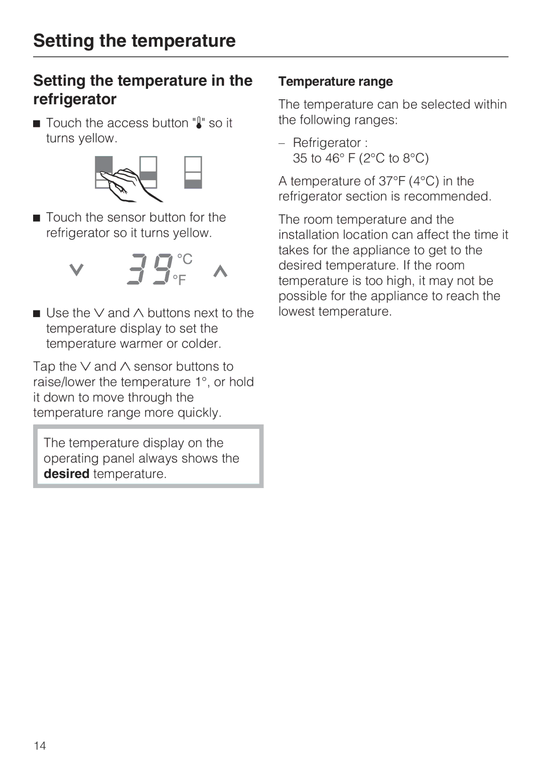 Miele K1911SF, K1801SF, K1901SF, K1811SF Setting the temperature in the refrigerator, Temperature range 