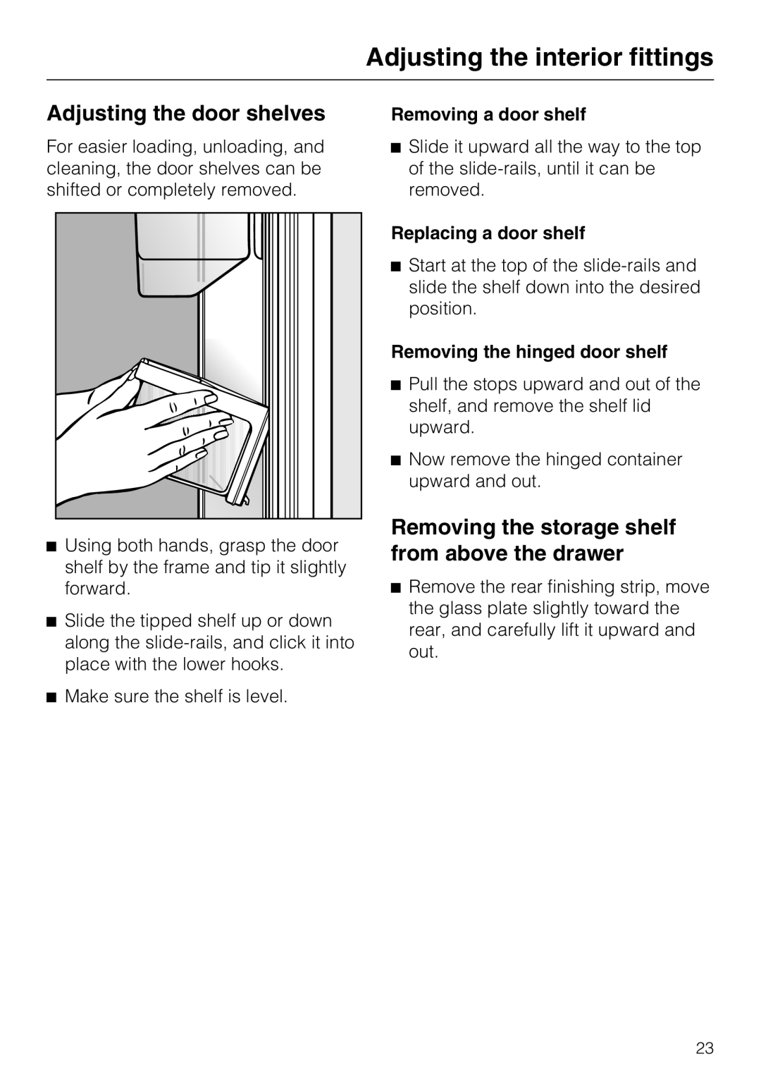 Miele K1811SF, K1801SF Adjusting the door shelves, Removing the storage shelf from above the drawer, Removing a door shelf 