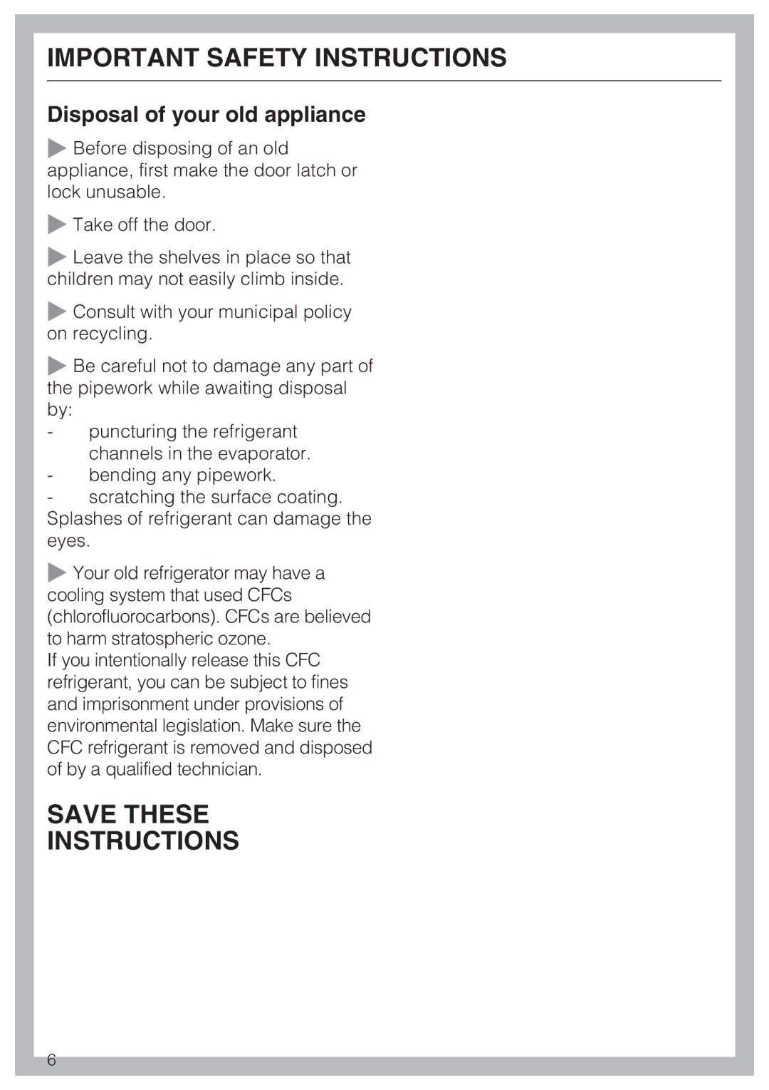 Miele K1911SF, K1801SF, K1901SF, K1811SF installation instructions Save These Instructions, Disposal of your old appliance 