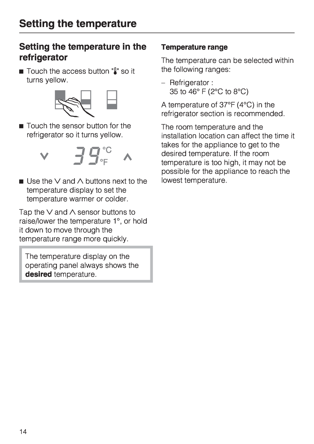 Miele K1911SF, K1801SF, K1901SF, K1811SF installation instructions Setting the temperature in the refrigerator 