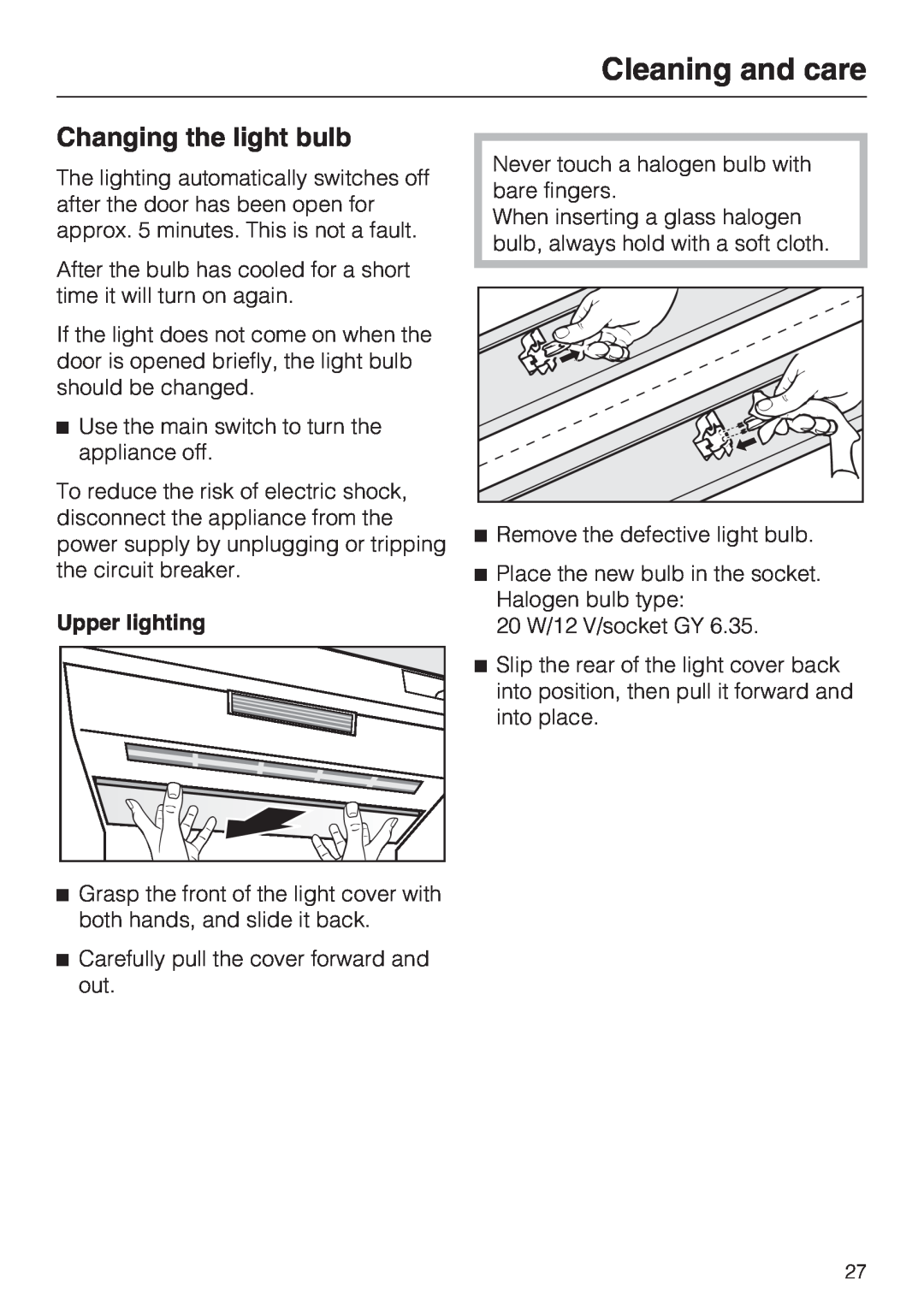 Miele K1811SF, K1801SF, K1901SF, K1911SF installation instructions Changing the light bulb, Cleaning and care, Upper lighting 