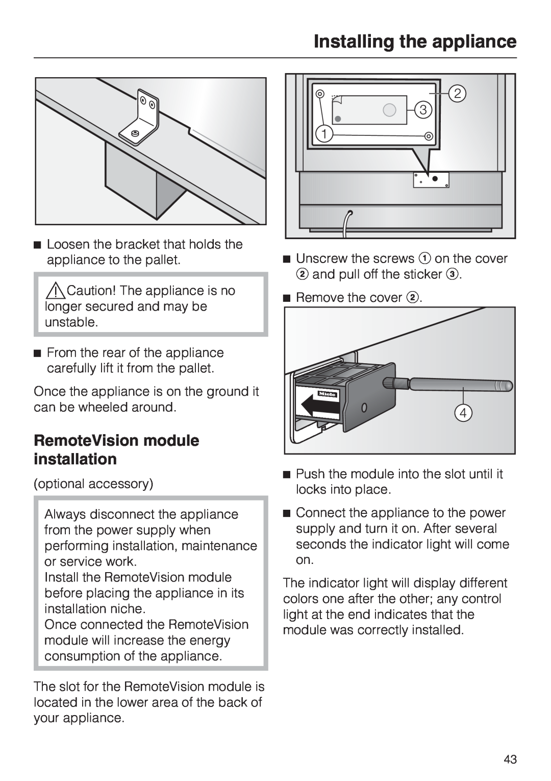 Miele K1811SF, K1801SF, K1901SF, K1911SF installation instructions RemoteVision module installation, Installing the appliance 